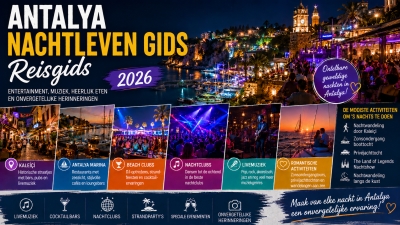 Gids voor het Nachtleven in Antalya